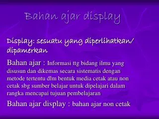 bahan ajar display
