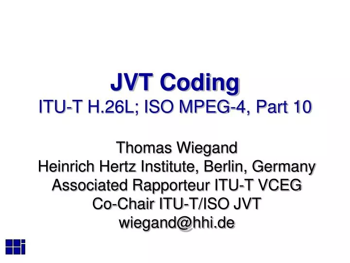 jvt coding itu t h 26l iso mpeg 4 part 10