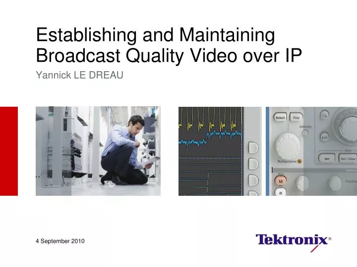 establishing and maintaining broadcast quality video over ip