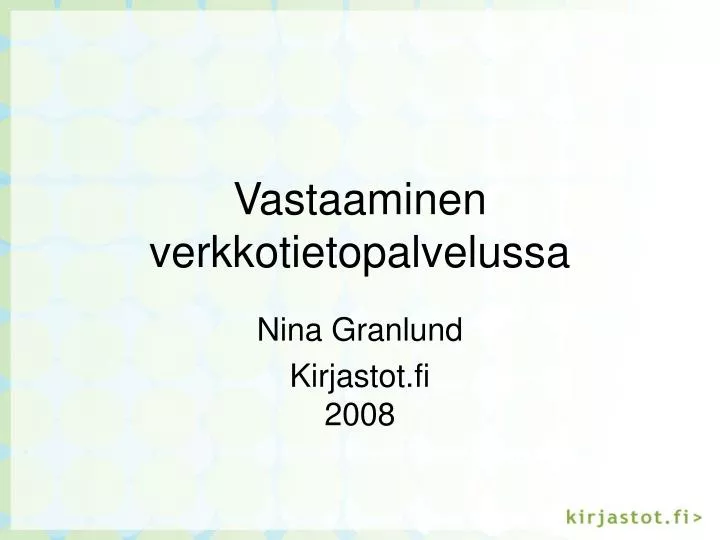 vastaaminen verkkotietopalvelussa