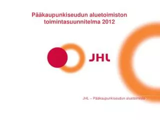 p kaupunkiseudun aluetoimiston toimintasuunnitelma 2012