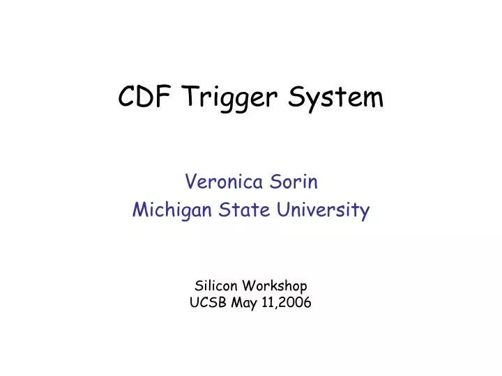 cdf trigger system