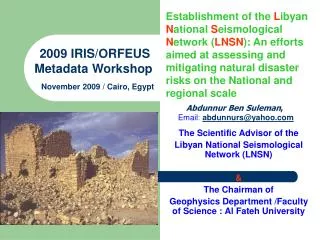 The Scientific Advisor of the Libyan National Seismological Network (LNSN) &amp; The Chairman of