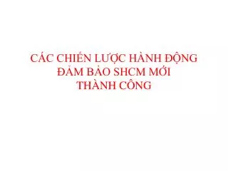 c c chi n l c h nh ng m b o shcm m i th nh c ng