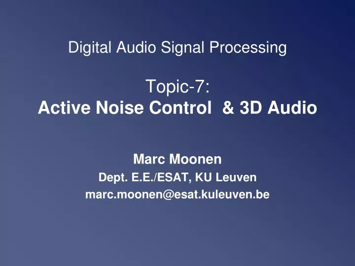 digital audio signal processing topic 7 active noise control 3d audio