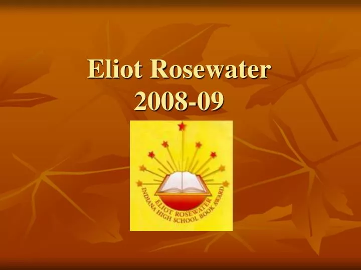eliot rosewater 2008 09