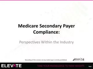 Medicare Secondary Payer Compliance: