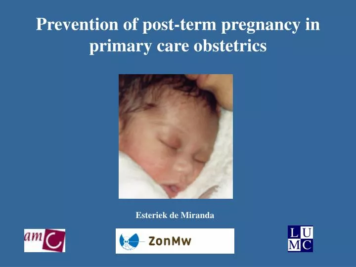 prevention of post term pregnancy in primary care obstetrics