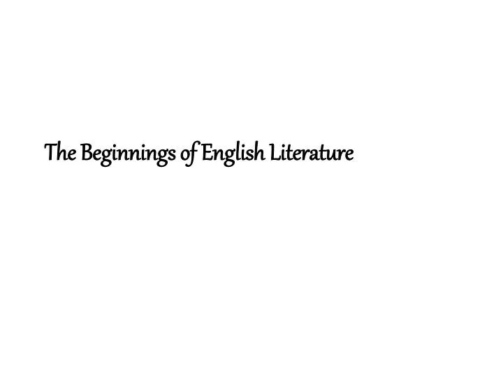 the beginnings of english literature
