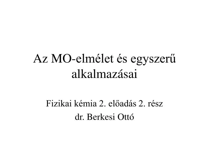 az mo elm let s egyszer alkalmaz sai