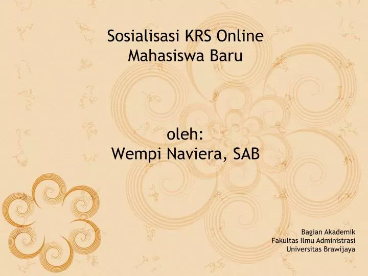 sosialisasi krs online mahasiswa baru oleh wempi naviera sab