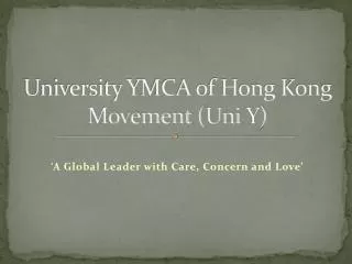 University YMCA of Hong Kong Movement ( Uni Y)