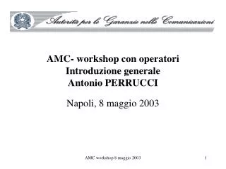 amc workshop con operatori introduzione generale antonio perrucci