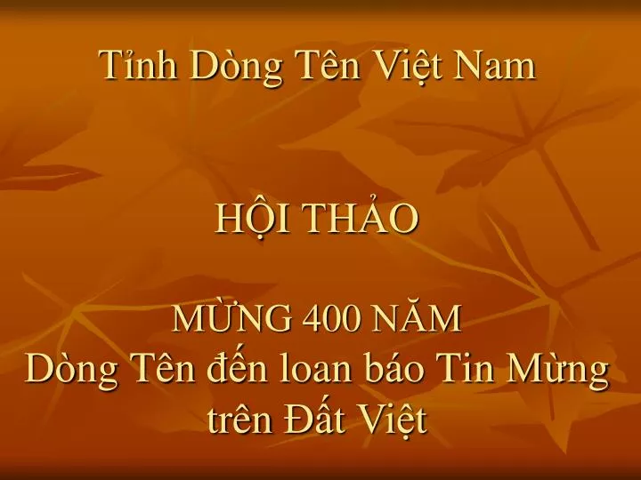 ti nh do ng t n vi t nam h i tha o m ng 400 n m do ng t n n loan ba o tin m ng tr n t vi t