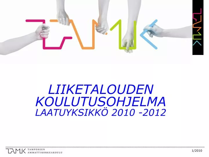 liiketalouden koulutusohjelma laatuyksikk 2010 2012