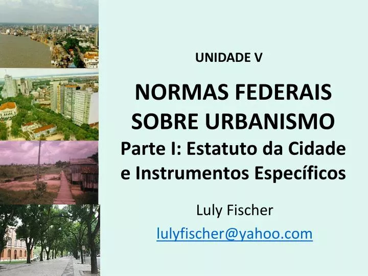 normas federais sobre urbanismo parte i estatuto da cidade e instrumentos espec ficos