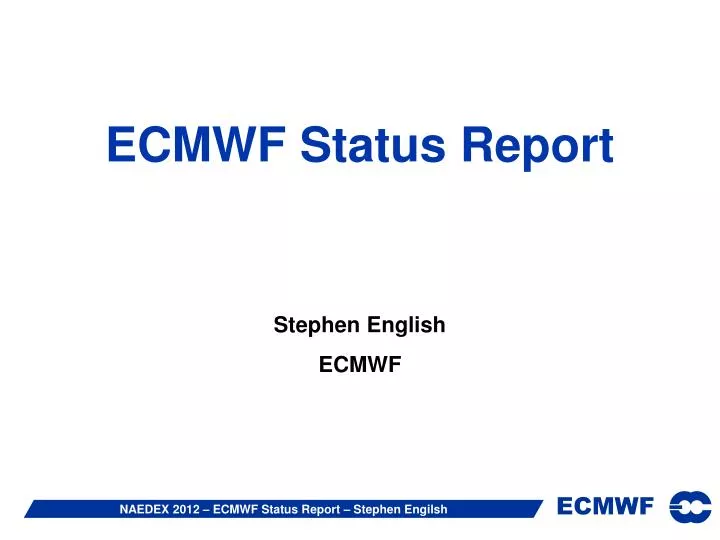 ecmwf status report