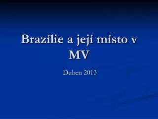 braz lie a jej m sto v mv