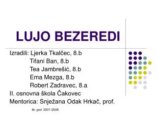 lujo bezeredi