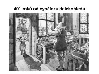 401 rok od vyn lezu dalekohledu