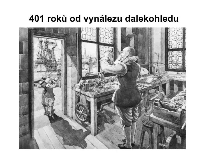 401 rok od vyn lezu dalekohledu