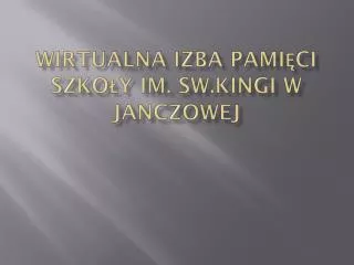 wirtualna izba pami ci szko y im sw kingi w janczowej