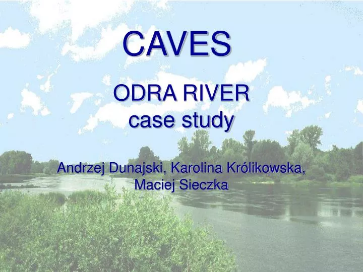 odra river case study andrzej dunajski karolina kr likowska maciej sieczka