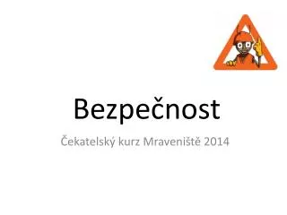 bezpe nost