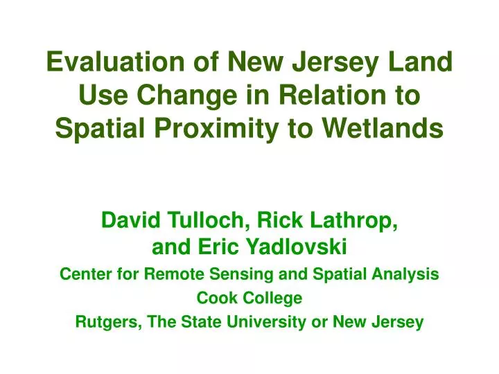 evaluation of new jersey land use change in relation to spatial proximity to wetlands
