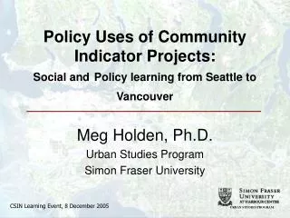 Policy Uses of Community Indicator Projects: Social and Policy learning from Seattle to Vancouver