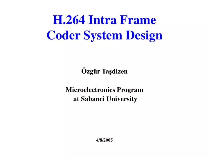 h 264 intra frame coder system design