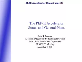 The PEP-II Accelerator Status and General Plans