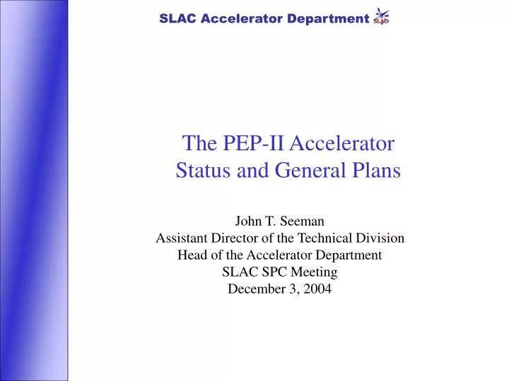 the pep ii accelerator status and general plans