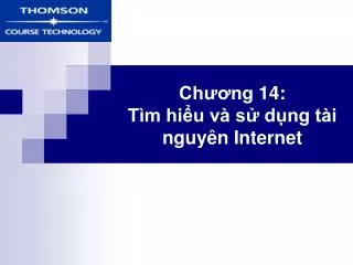 ch ng 14 t m hi u v s d ng t i nguy n internet