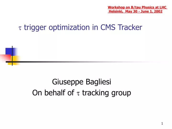 t trigger optimization in cms tracker