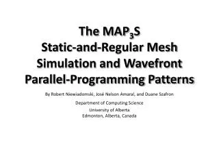 The MAP 3 S Static-and-Regular Mesh Simulation and Wavefront Parallel-Programming Patterns