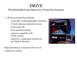 DRIVE Distributed Real-time Interactive Virtual Environment