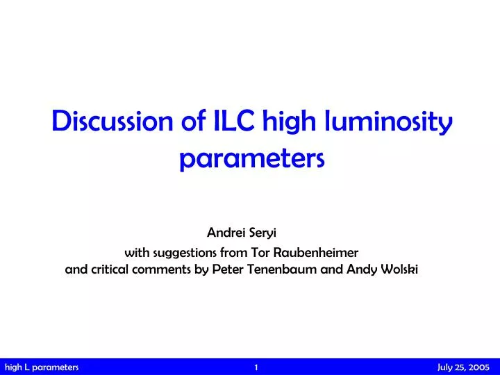 discussion of ilc high luminosity parameters