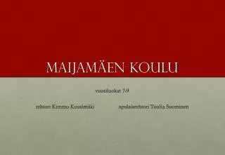 maijam en koulu