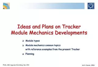 Ideas and Plans on Tracker Module Mechanics Developments