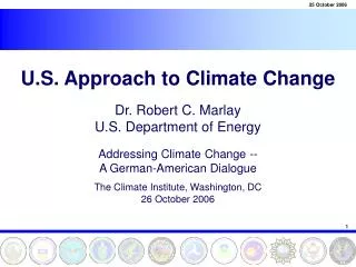The U.S. Approach to Climate Change