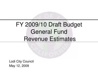 FY 2009/10 Draft Budget General Fund Revenue Estimates