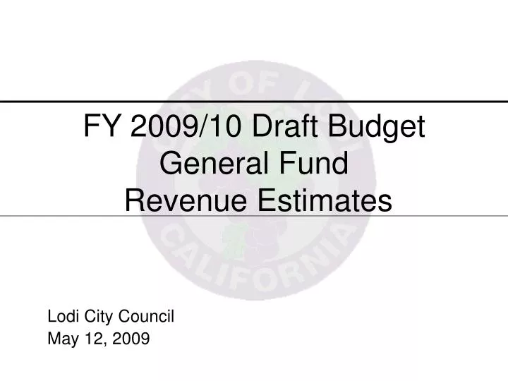 fy 2009 10 draft budget general fund revenue estimates
