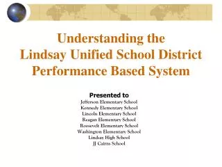 Understanding the Lindsay Unified School District Performance Based System