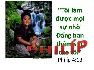 t i l m c m i s nh ng ban th m s c cho t i phil p 4 13