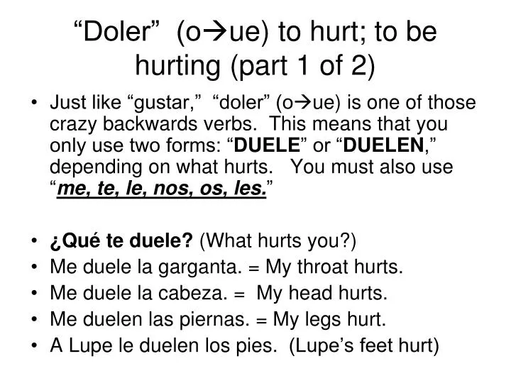 doler o ue to hurt to be hurting part 1 of 2