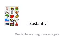 i sostantivi
