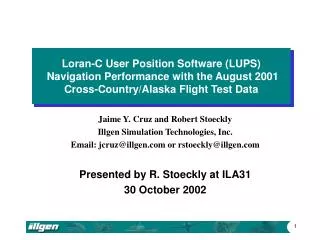 Jaime Y. Cruz and Robert Stoeckly Illgen Simulation Technologies, Inc.