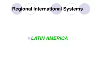 Regional International Systems