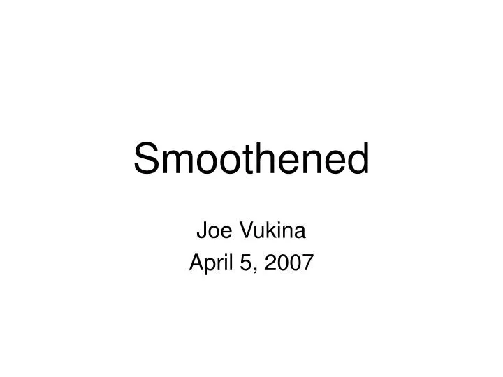 smoothened